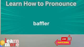 How to Pronounce baffler [upl. by Waylon]