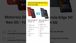 Motorola Edge 50 Neo 5G vs Motorola Edge 50 Fusion 5G shorts [upl. by Urial]