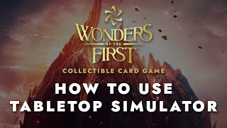 Get Started with Wonders of The First on Tabletop Simulator [upl. by Samot437]