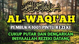 AL WAQIAH 7X PINTU REZEKI MENINGKATKAN PENDAPATAN ANDA  AMALKAN SETIAP HARI [upl. by Randie]