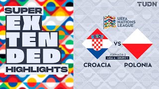 SUPER EXTENDED HIGHLIGHTS  Croacia Vs Polonia  UEFA Nations League 2024  TUDN [upl. by Metah401]