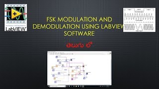 FSK modulation and demodulation using Labview software 2018  Telugu [upl. by Lotsirb]