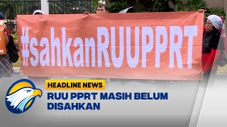 RUU PPRT Masih Belum Disahkan [upl. by Emmeline]