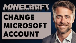 How To Change Microsoft Account In Minecraft Full 2024 Guide [upl. by Ready]