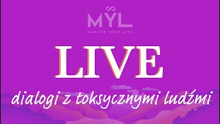 LIVE Dialogi z toksycznymi ludźmi [upl. by Treblah877]