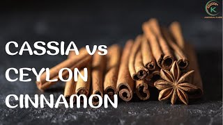 The Differences between Ceylon and Cassia cinnamon [upl. by Sharma]