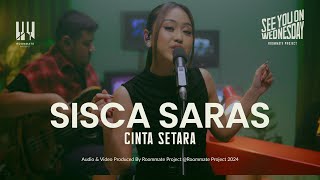 See You On Wednesday  Sisca Saras  Cinta Setara  Live Session [upl. by Ahsaercal]