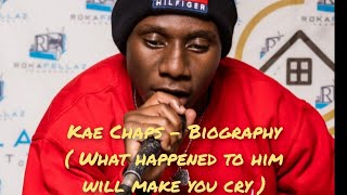 Kae Chaps  from rags to riches Age Girlfriend Songs Albums Juzi explained [upl. by Avelin]