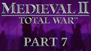 Medieval 2 Total War  Part 7  Deus Vult [upl. by Shirk]