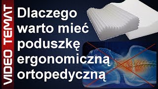 Czy warto mieć poduszkę ergonomiczną  ortopedyczną [upl. by Akla]