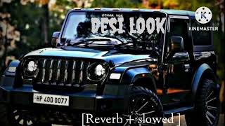 Desi look देसी लुक  lofi DJ 33 Lofi dj 33new song  viral song [upl. by Lemak]