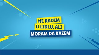 NE RADIM U LIDLU ALI MORAM DA KAŽEM [upl. by Akcire]