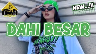 DAHI BESAR SAMPE BAWAH REMIX•Papa Adung•2024‼️ [upl. by Rola]