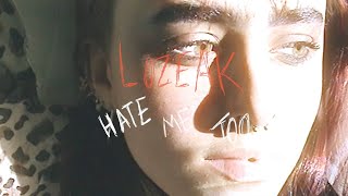 lozeak  Hate Me Too Official Music Video [upl. by Comethuauc]