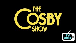 The Cosby Show  20 Questions That I BET YOU WONT GET CORRECT About The ICONIC Sitcom TV Series [upl. by Rawley]