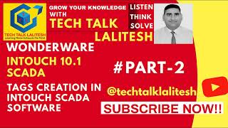 PART02 TAGS CREATION INTOUCH SCADA INVENSYS WONDERWARE SCADA TUTORIALS HINDI AUTOMATION TUTORIALS [upl. by Nnylyrehc270]