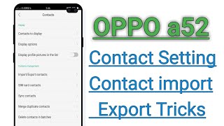 OPPO a52 Contact Setting Contact import Export Tricks  How To Contact import Export in OPPO a52 [upl. by Barren]