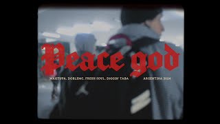 PEACE GOD VIDEOCLIP  MAKTUPA X DOBLEMC X FRESH SOUL X DIGGIN TABA [upl. by Mines757]