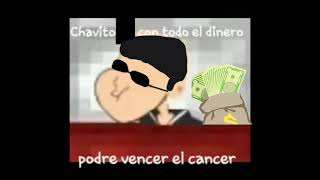 Chavito Con todo el dinero del mundo SI podré vencer 😎 [upl. by Stultz]