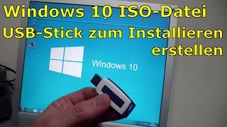 Windows 10  Bootbaren USBStick mit Windows 10 ISO erstellen [upl. by Ellata889]