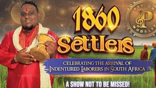 THE 1860 SETTLERS SHOW BY PREVEN MOODEY MUSIC GROUP [upl. by Esorlatsyrc532]