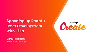 Speeding up React  Java Development with Hilla [upl. by Eugirne452]