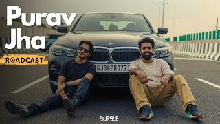 S01 Ep2 Puravjha gets CANDID about his Cars amp Career Mistakes  RoadCast [upl. by Huskey]