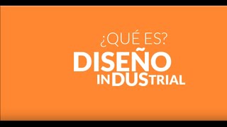 ¿Qué es Diseño Industrial [upl. by Aliekahs]