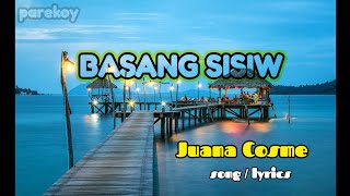 Basang sisiw by Juana cosme song  lyrics kantahan [upl. by Ennaed]