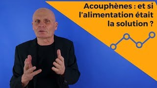 Acouphènes  et si l’alimentation était la solution [upl. by Yahsed]