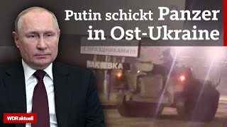 Putin verschärft UkraineKonflikt Truppen in Separatistengebiete entsendet  WDR aktuell [upl. by Willyt]