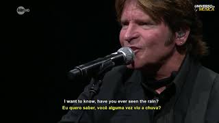 John Fogerty Creedence Clearwater Revival  Have You Ever Seen the Rain Legendado PTBRENG 1080p [upl. by Htebazie]