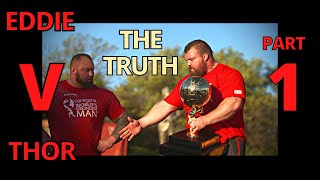 EDDIE v THOR The TRUTH  Episode 1 [upl. by Pellegrini]