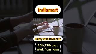 India mart job work from home jobearn money onlineremote jobmobile typing jobearn free [upl. by Cohligan]