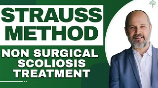 Strauss Method  Non Surgical Scoliosis Treatment  Dr Andrew Strauss [upl. by Zumstein]