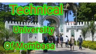 THE TECHNICAL UNIVERSITY OF MOMBASAUniversity Tour At TUM [upl. by Serrell]