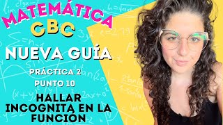 Guía nueva Matemática CBC  Práctica 2  Punto 10 Función lineal con incognita  ClaseConMaca [upl. by Sert]