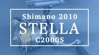 Shimano 10 STELLA C2000S【USED】 [upl. by Uzzia]