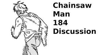 Chainsaw Man Chapter 184 Discussion [upl. by Ziegler]