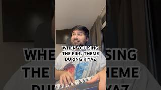 Singing the Piku theme during riyaz piku bollywood desimemes music bollywoodmovie [upl. by Grussing112]