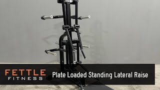 23515  Fettle Fitness Plate Loaded Standing Lateral Raise [upl. by Sonni379]