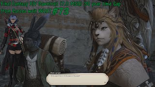 Final Fantasy XIV Dawntrail 70 MSQ 30 year time Gap from Eorzea wait WHAT 73 [upl. by Esbensen]