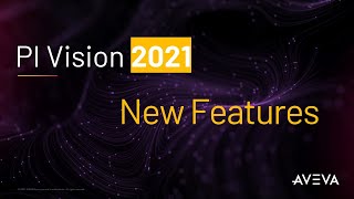 PI Vision 2021  New Features [upl. by Iverson]