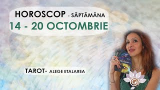 HOROSCOP 14  20 OCTOMBRIE Săptămanal TAROT  Alege Zodia Interactiv  Util  Atenție [upl. by Mond]