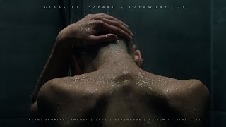 Gibbs ft Szpaku  Czerwone łzy [upl. by Durham]