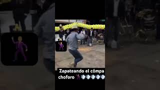 Zapateando el cómpa Choforo 🕺🏼💨💨💨🤙🏻🍻🇲🇽 [upl. by Pier]