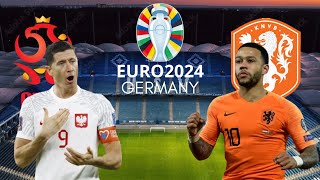 POLÔNIA x HOLANDA  UEFA EUROCOPA 2024 [upl. by Areem227]