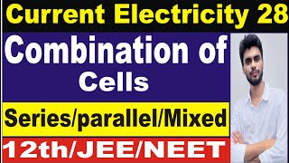 Combination of cells  cells in series and parallel class 12  grouping of cells class 12 [upl. by Hayyim]