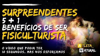 🌱 SURPREENDENTES MOTIVOS DE SER FISICULTURISTA  ALÉM DE PODER COMER MAIS  FISICULTURISMO NATURAL [upl. by Adeehsar]