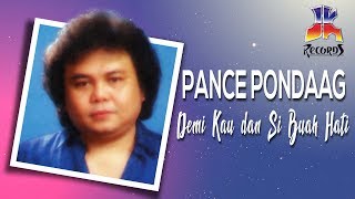 Pance Pondaag  Demi Kau Dan Si Buah Hati Official Music Video [upl. by Korwin]